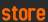 store