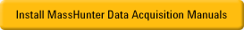 Install MassHunter Data
                                  Acquisition Manuals