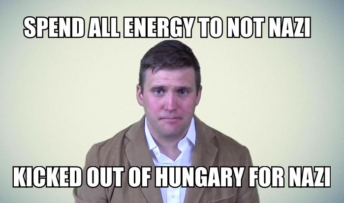 The Richard Spencer Story: Coming soon to a Hungarian jail near you.