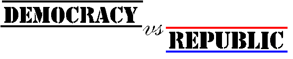 Democracy vs. Republic