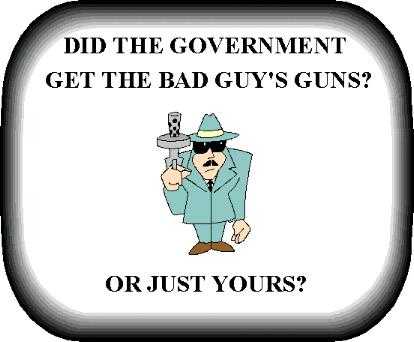 Did the bad guys hand in their guns?