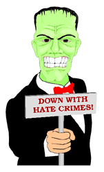 Monstrous government denouncing hate crimes