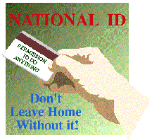 National ID card with the words, Don't 
leave home without it