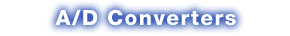 Return to A/D Converters Homepage