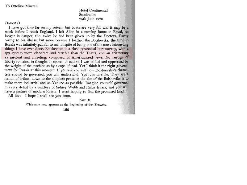 Bertrand Russell to Morrell soon after leaving the USSR. Autobiography vol II (1968).