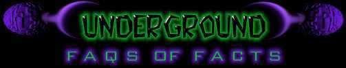 Underground FAQs: JPG - 10k
