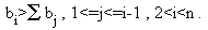 bi>� bj , 1<=j<=i-1 , 2<i<n